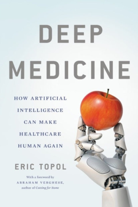 Omslag: Deep Medicine How Artificial Intelligence Can Make Healthcar