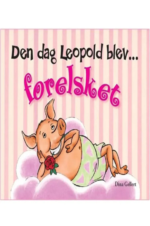 Omslag: Den dag Leopold blev forelsket