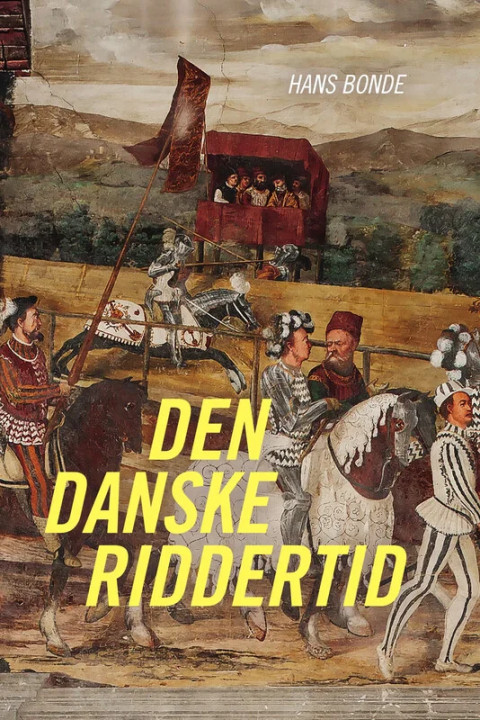 Omslag: Den danske riddertid