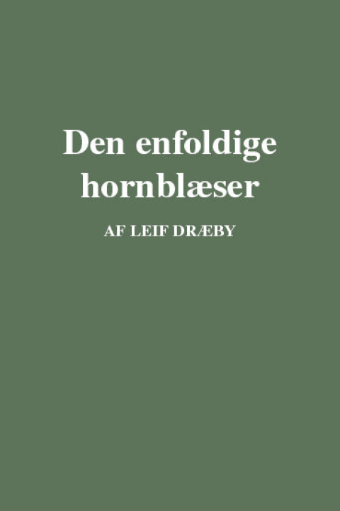 Omslag: Den enfoldige hornblæser