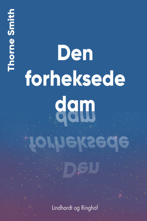 Omslag: Den forheksede dam