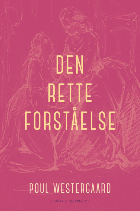 Omslag: Den rette forståelse
