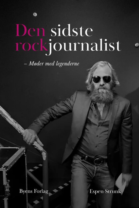 Omslag: Den sidste rockjournalist - møder med legenderne