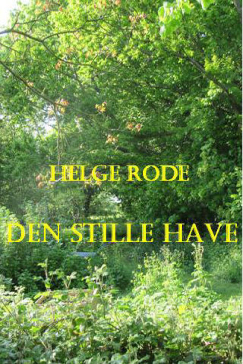 Omslag: Den stille Have