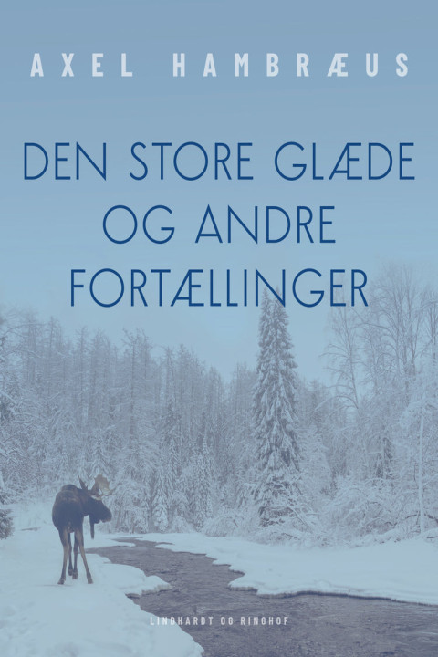 Omslag: Den store glæde og andre fortællinger