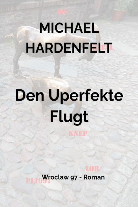 Omslag: Den Uperfekte Flugt