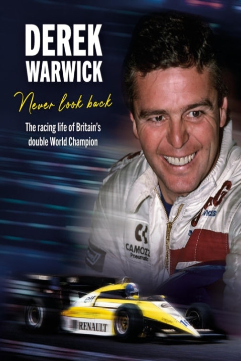 Omslag: Derek Warwick Never Look Back