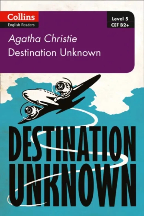 Omslag: Destination Unknown - B2+ Level 5