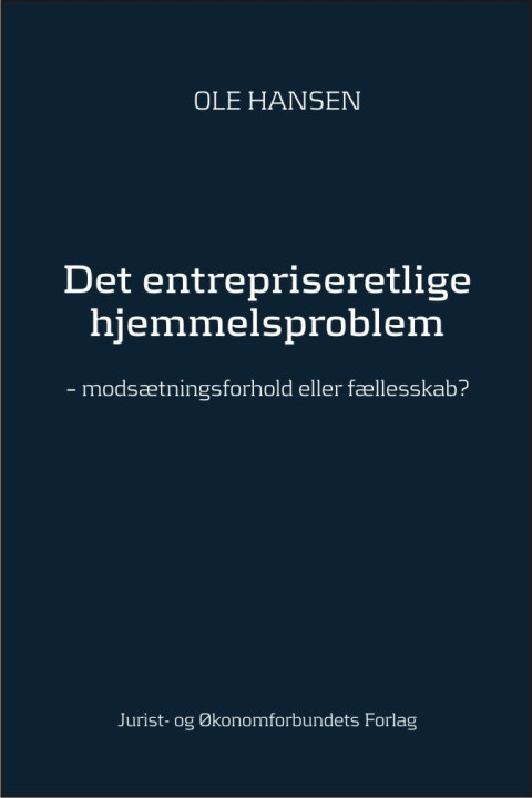 Omslag: Det entrepriseretlige hjemmelsproblem