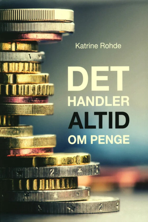 Omslag: Det handler altid om penge