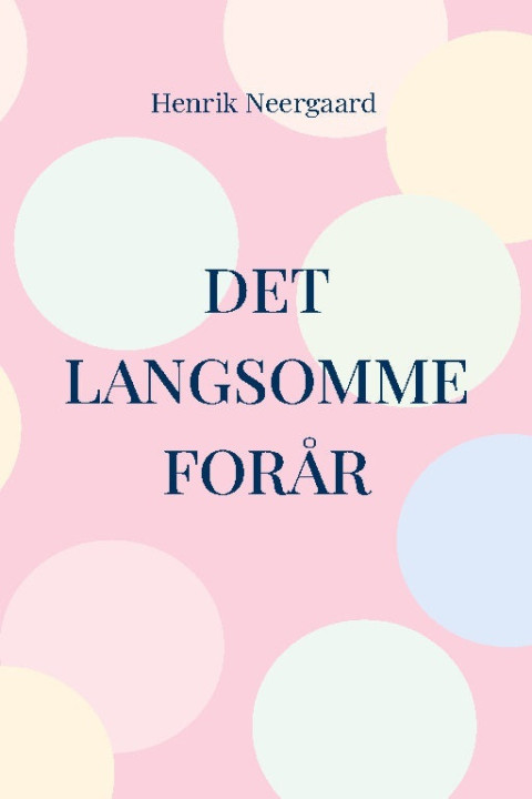 Omslag: Det langsomme forår
