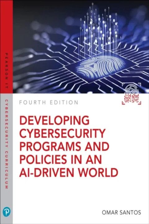 Omslag: Developing Cybersecurity Programs and Policies in an AI-Driven World