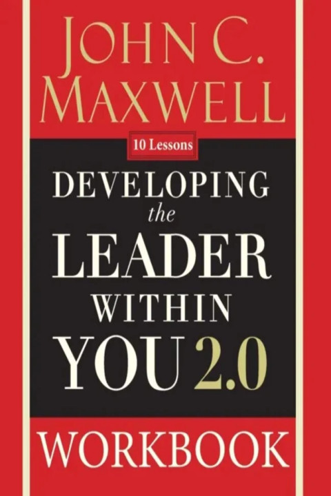 Omslag: Developing the Leader Within You 2.0 Workbook