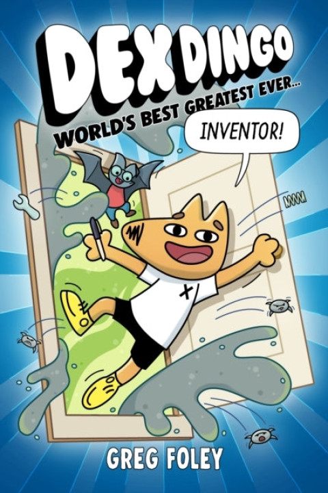 Omslag: Dex Dingo: World s Best Greatest Ever Inventor