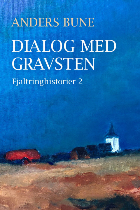 Omslag: Dialog med gravsten - Fjaltringhistorier 2