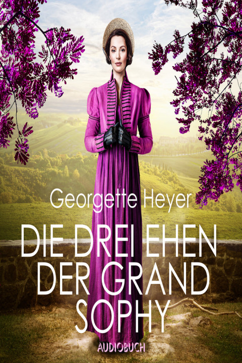 Omslag: Die drei Ehen der Grand Sophy