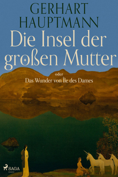 Omslag: Die Insel der groÃen Mutter oder Das Wunder von Ãle des Dames