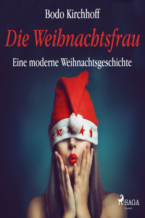 Omslag: Die Weihnachtsfrau - Eine moderne Weihnachtsgeschichte