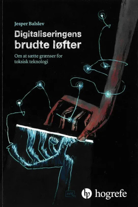 Omslag: Digitaliseringens brudte løfter