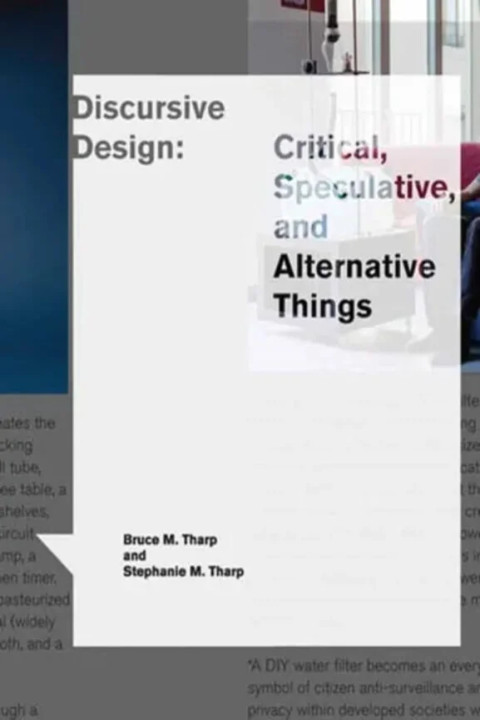 Omslag: Discursive Design - Critical, Speculative, and Alternative Things