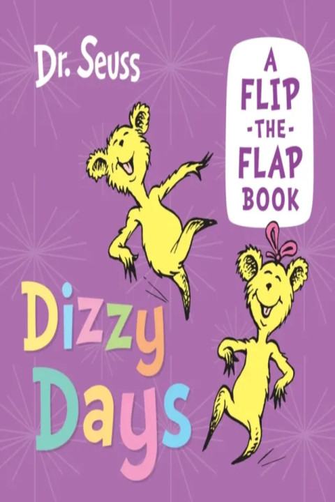 Omslag: Dizzy Days - A Flip-the-Flap Book