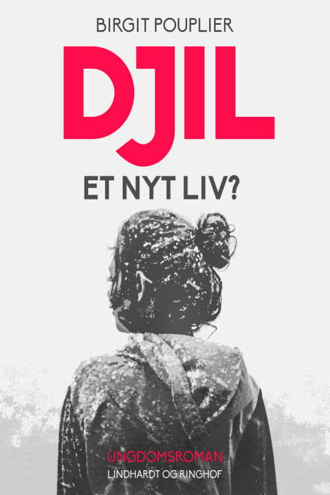 Omslag: Djil - et nyt liv?