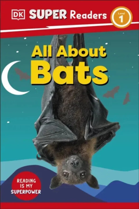 Omslag: DK Super Readers Level 1 All About Bats