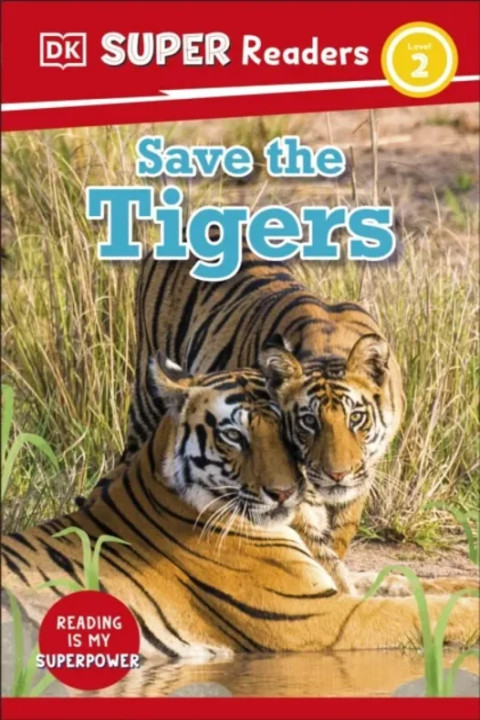 Omslag: DK Super Readers Level 2 Save the Tigers