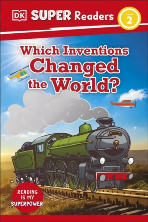 Omslag: DK Super Readers Level 2 Which Inventions Changed the World?