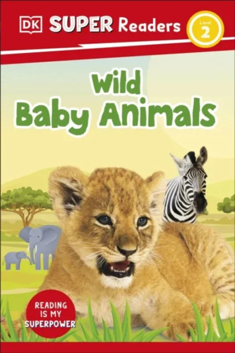 Omslag: DK Super Readers Level 2 Wild Baby Animals