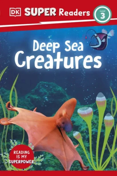 Omslag: DK Super Readers Level 3 Deep-Sea Creatures