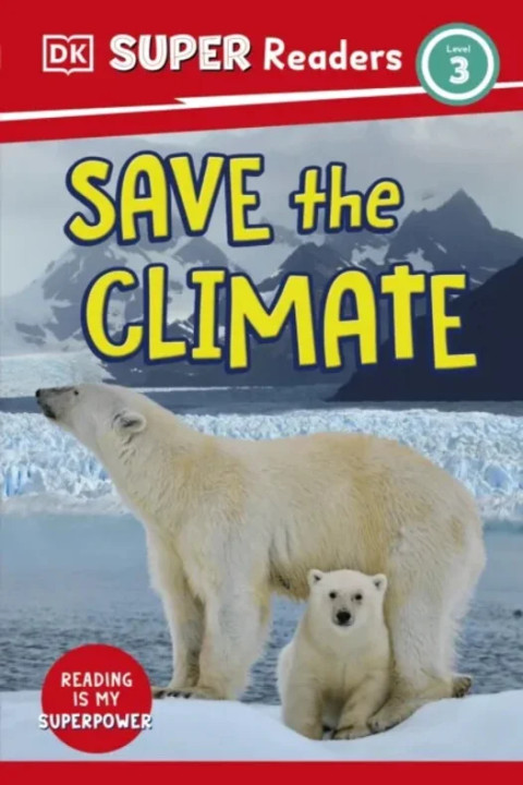 Omslag: DK Super Readers Level 3 Save the Climate