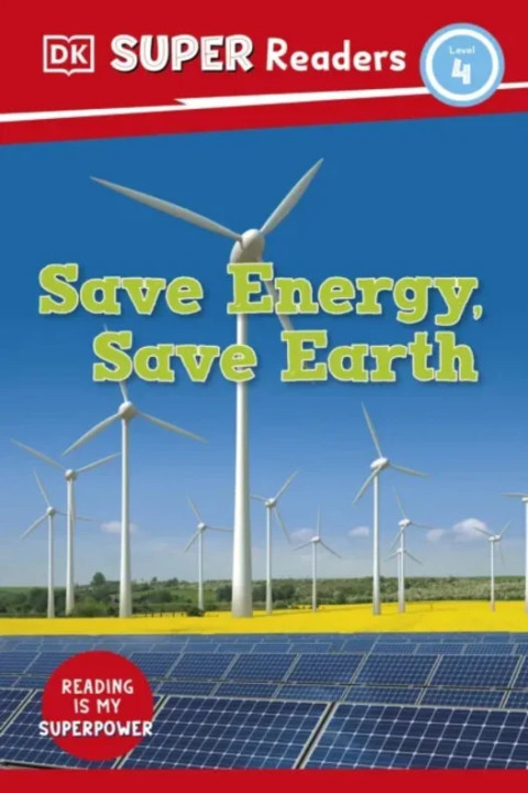 Omslag: DK Super Readers Level 4 Save Energy, Save Earth