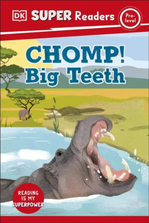 Omslag: DK Super Readers Pre-Level Chomp! Big Teeth