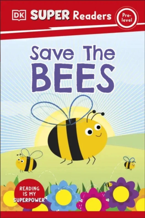 Omslag: DK Super Readers Pre-Level Save the Bees