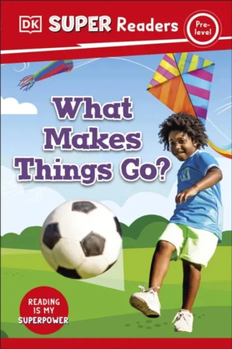 Omslag: DK Super Readers Pre-Level What Makes Things Go?