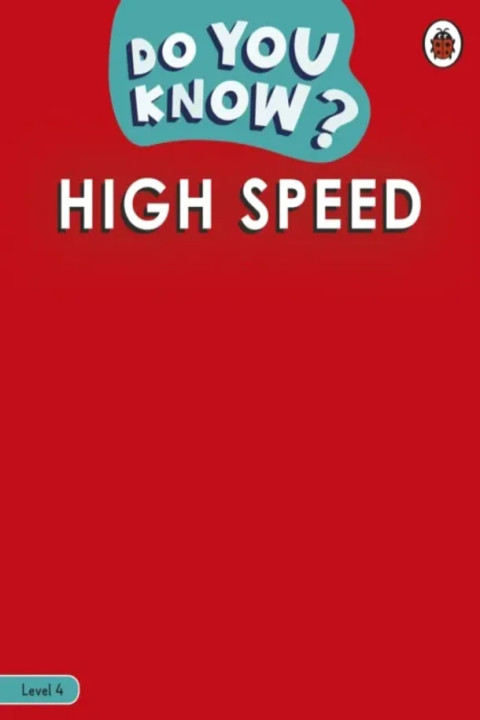 Omslag: Do You Know? Level 4 - High Speed