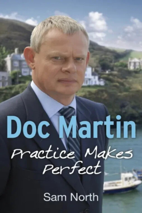Omslag: Doc Martin: Practice Makes Perfect