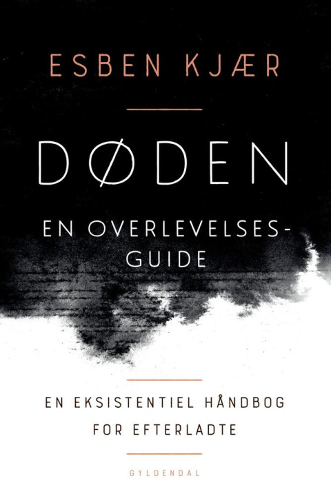 Omslag: Døden en overlevelsesguide - En eksistentiel håndbog til efterladte