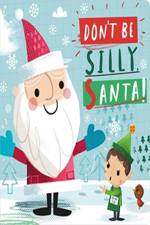 Omslag: Don t Be Silly Santa!