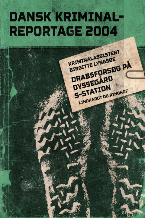 Omslag: Drabsforsøg på Dyssegård S-station