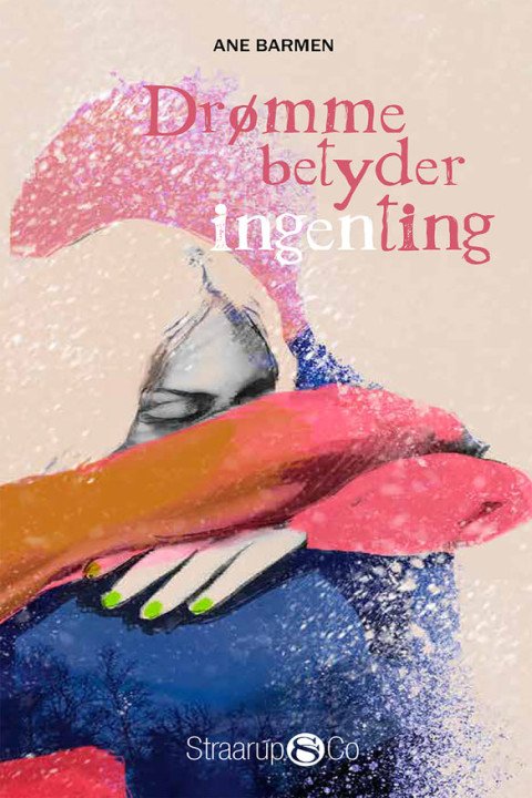 Omslag: Drømme betyder ingenting