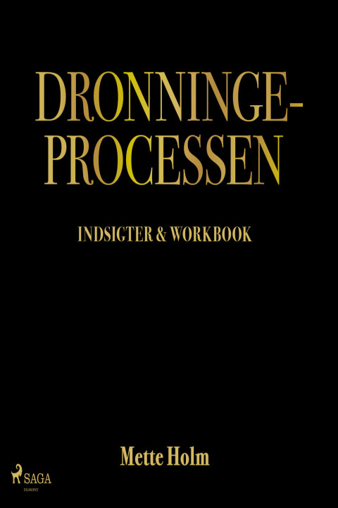 Omslag: Dronningeprocessen - Indsigter & workbook