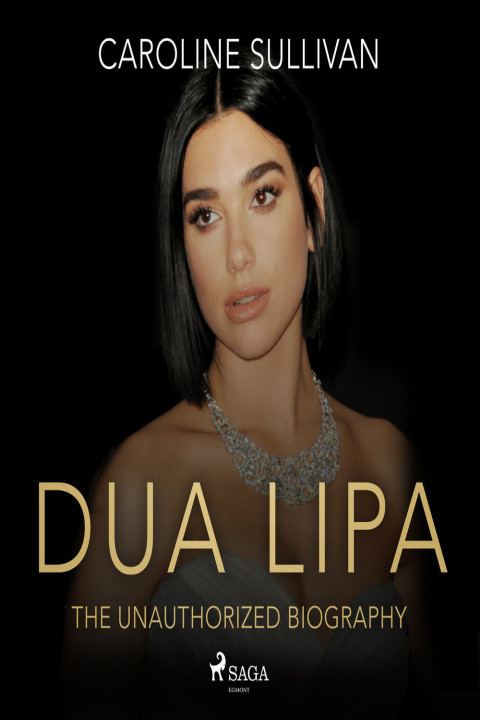 Omslag: DUA LIPA: The Unauthorized Biography