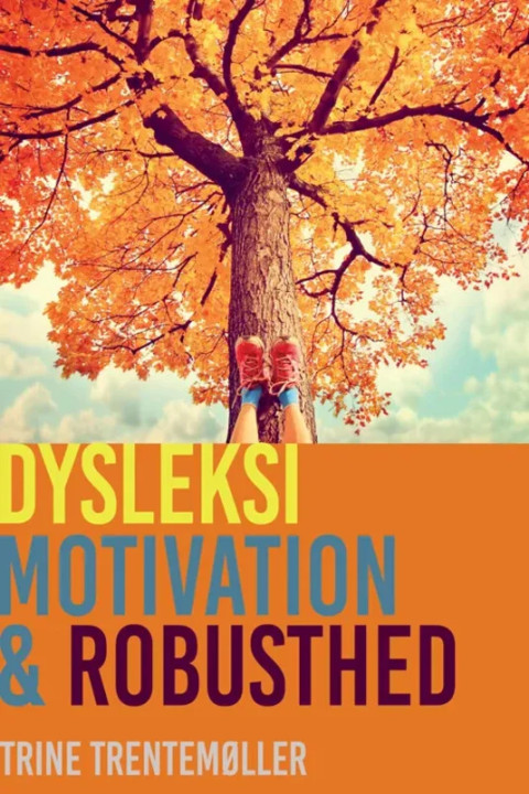 Omslag: Dysleksi, motivation og robusthed