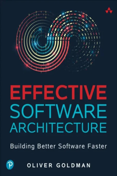 Omslag: Effective Software Architecture - Building Better Software Faster