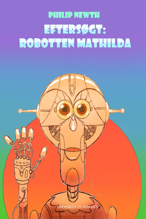 Omslag: Eftersøgt: Robotten Matilda