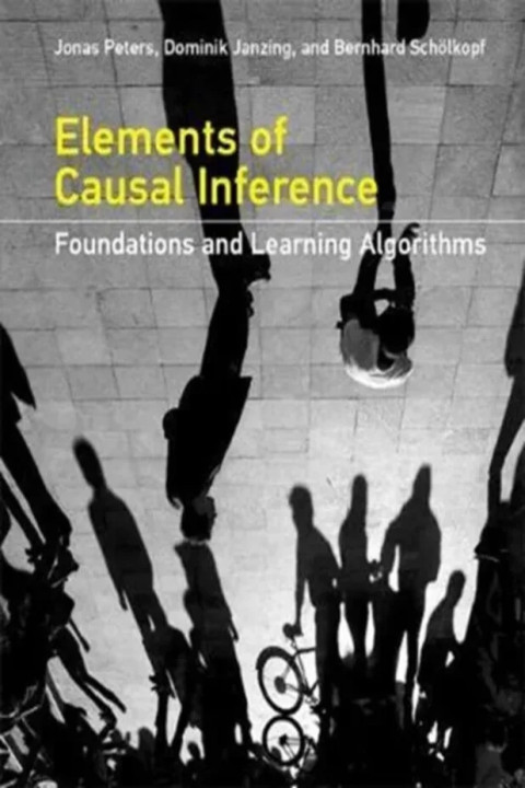 Omslag: Elements of Causal Inference - Foundations and Learning Algorithms