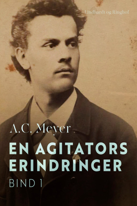 Omslag: En agitators erindringer. Bind 1