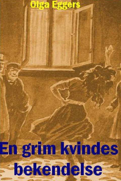 Omslag: En grim Kvindes Bekendelse